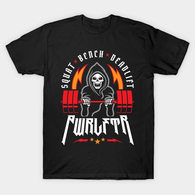 PWRLFTR / Powerlifter - Squat Bench Deadlift (Gym Reaper) T-Shirt by brogressproject